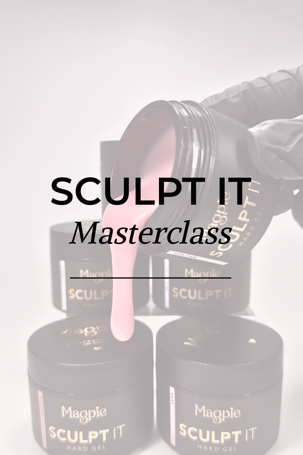 Sculpt It Masterclass