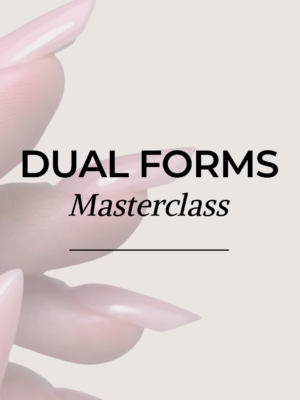 Dual Forms (Acrygel) Masterclass