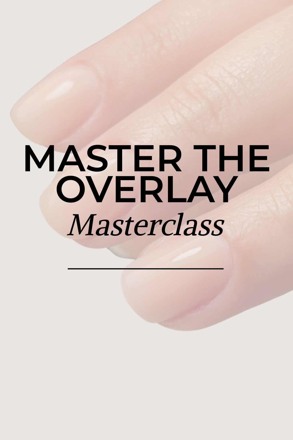 Master The Overlay Masterclass